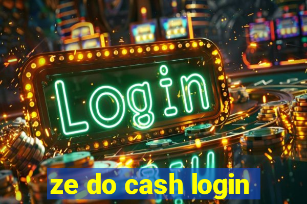 ze do cash login